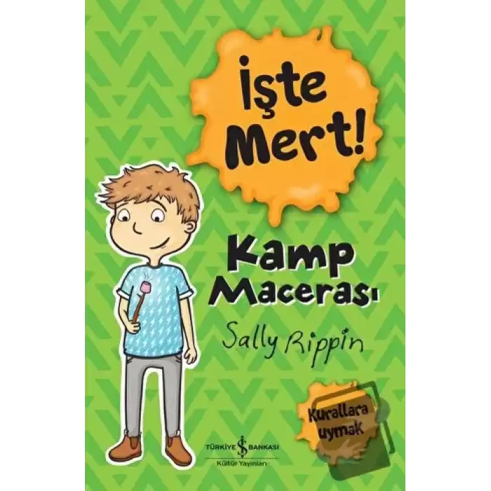 İşte Mert! - Kamp Macerası - Kurallara Uymak