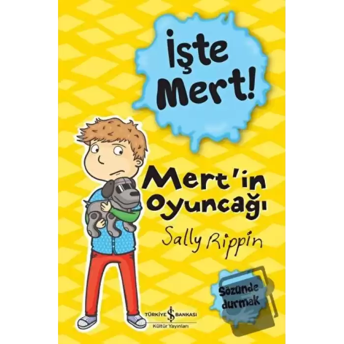 İşte Mert!: Mertin Oyuncağı - Sözünde Durmak