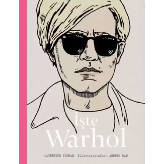 İşte Warhol