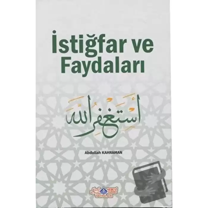 İstiğfar ve Faydaları