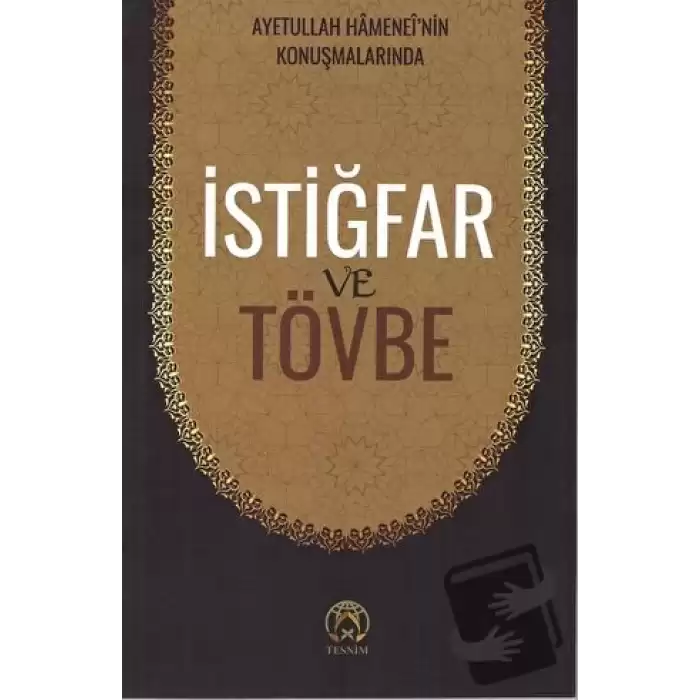 İstiğfar ve Tövbe