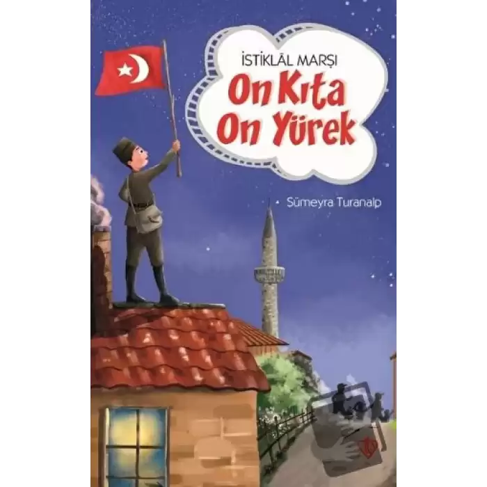 İstiklal Marşı - On Kıta On Yürek