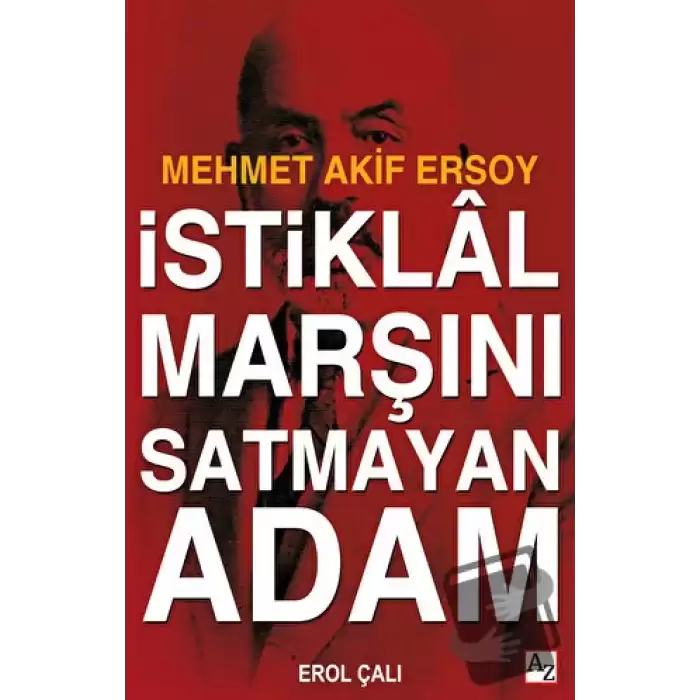 İstiklal Marşını Satmayan Adam