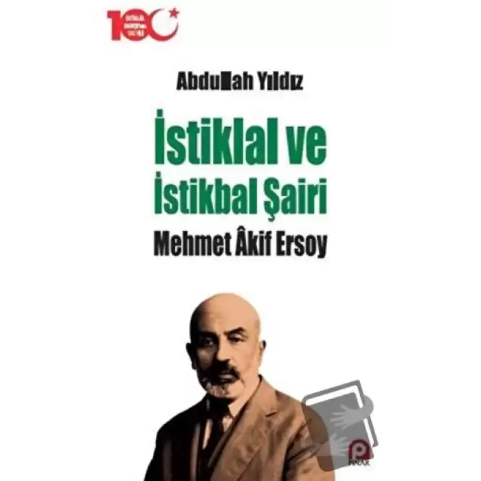 İstiklal ve İstikbal Şairi Mehmet Akif Ersoy