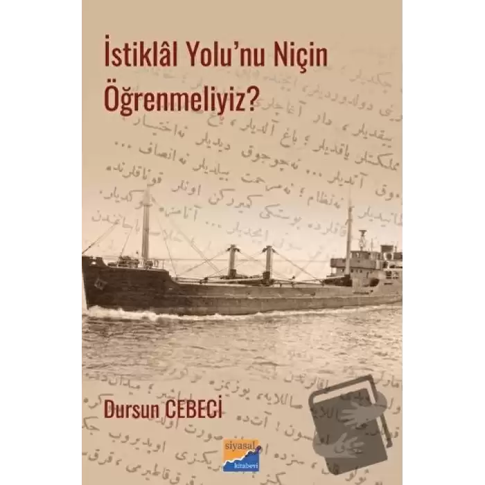 İstiklal Yolunu Niçin Öğrenmeliyiz?