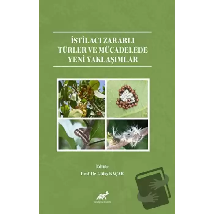 İstilacı Zararlı Türler ve Mücadelede Yeni Yaklaşımlar