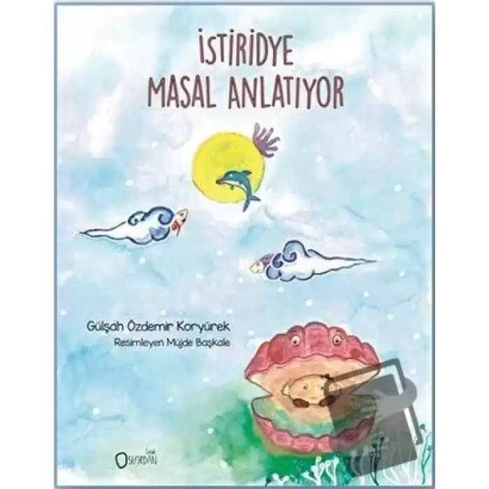 İstiridye Masal Anlatıyor