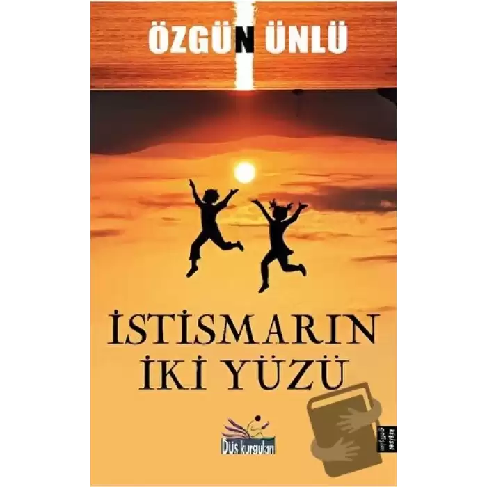 İstismarın İki Yüzü