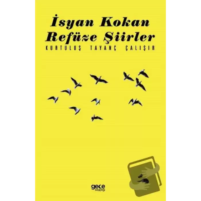 İsyan Kokan Refüze Şiirler