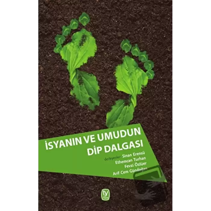 İsyanın ve Umudun Dip Dalgası