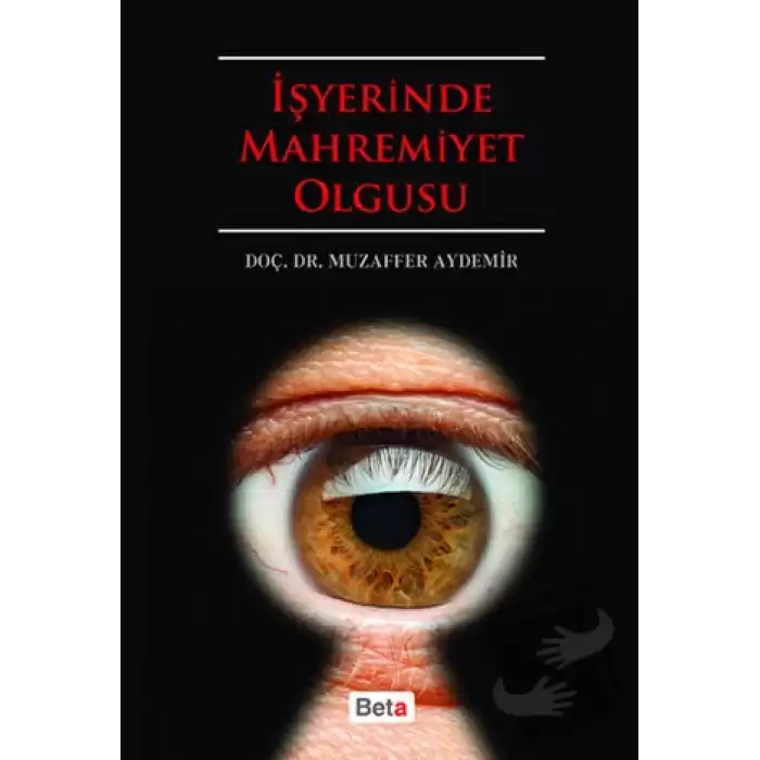 İşyerinde Mahremiyet Olgusu