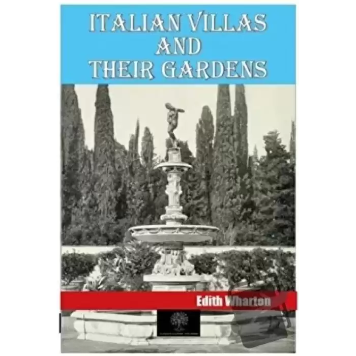 Italian Villas and Their Gardens