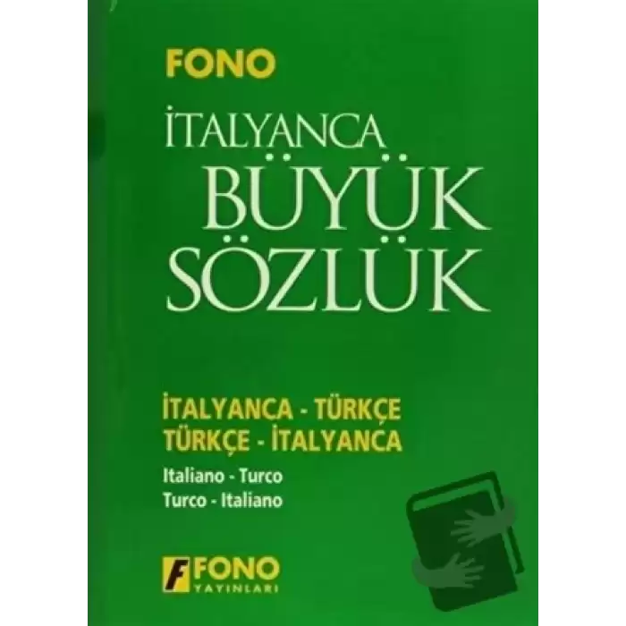 İtalyanca / Türkçe - Türkçe / İtalyanca Büyük Sözlük (Ciltli)