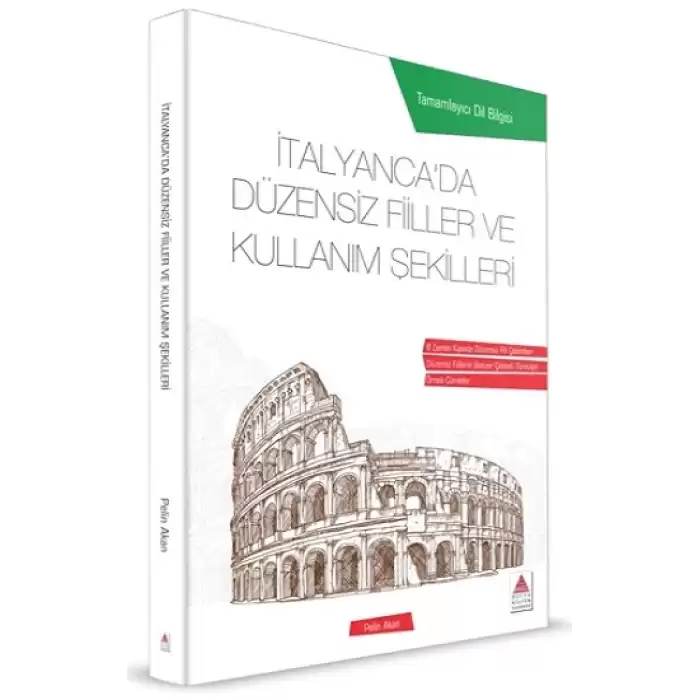 İtalyancada Düzensiz Fiiller ve Kullanım Şekilleri