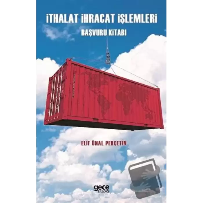 İthalat İhracat İşlemleri Başvuru Kitabı