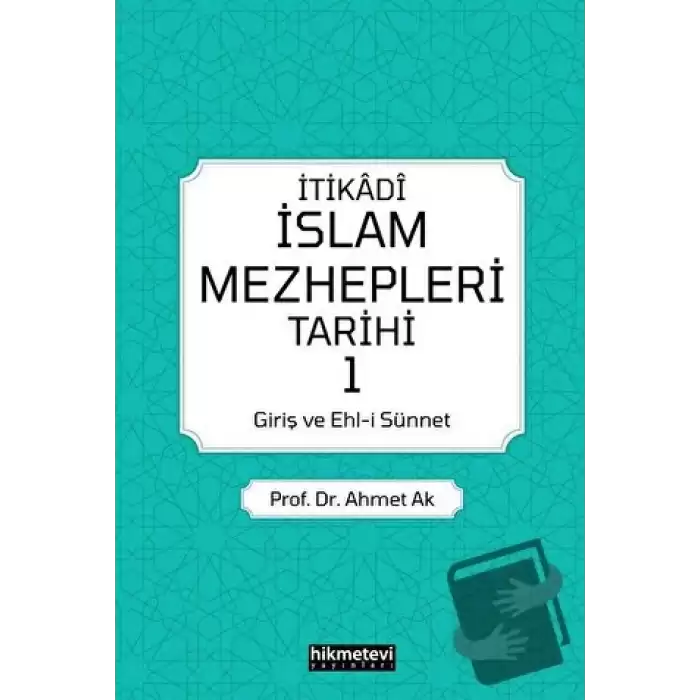 İtikadi İslam Mezhepleri Tarihi