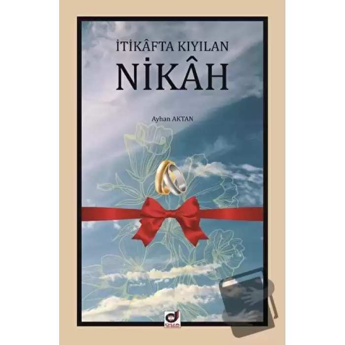 İtikafta Kıyılan Nikah