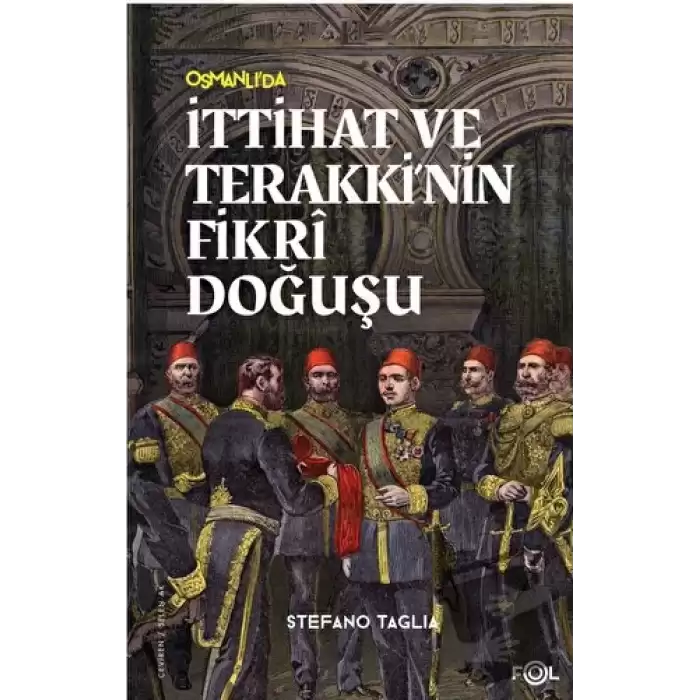 İttihat ve Terakki’nin Fikri Doğuşu