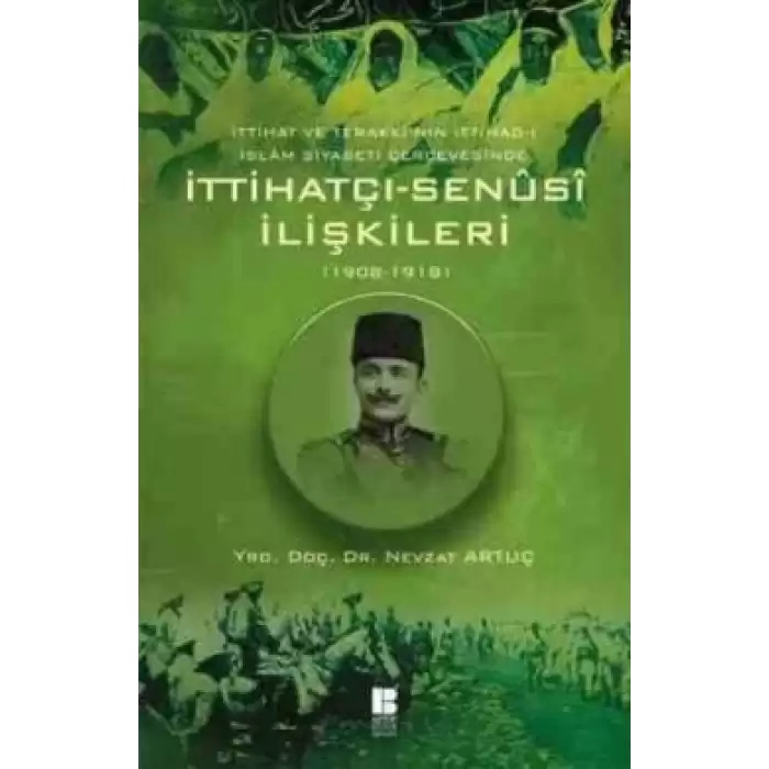 İttihatçı-Senüsi İlişkileri (1908-1918)