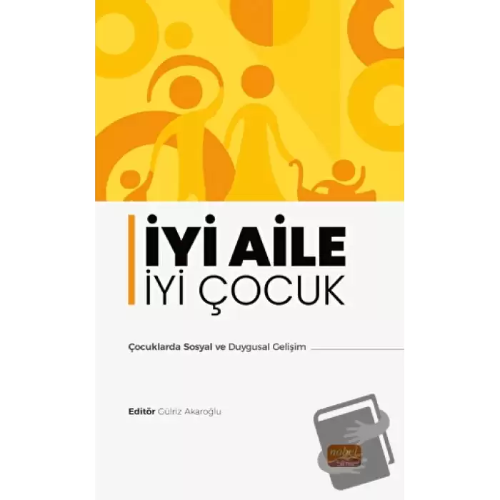 İyi Aile İyi Çocuk - Çocuklarda Sosyal ve Duygusal Gelişim