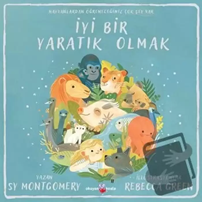 İyi Bir Yaratık Olmak