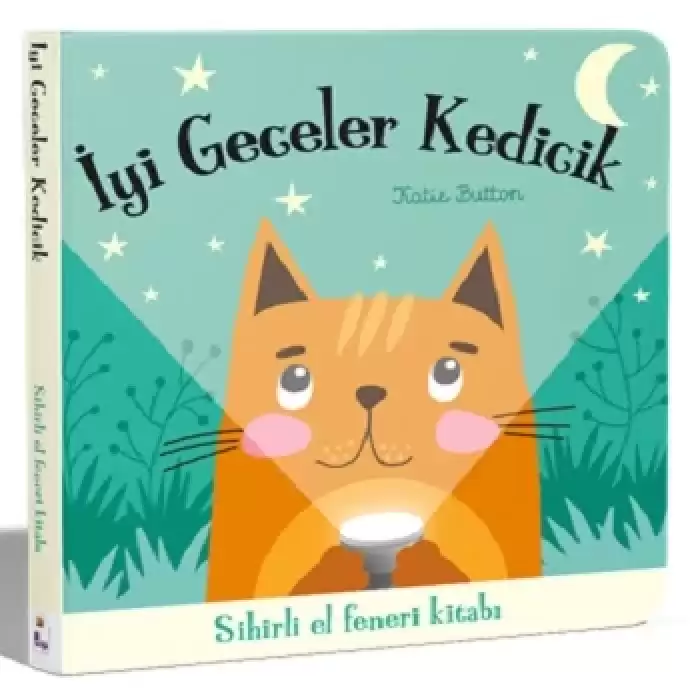 İyi Geceler Kedicik – Sihirli El Feneri Kitabı (Ciltli - Board Book)