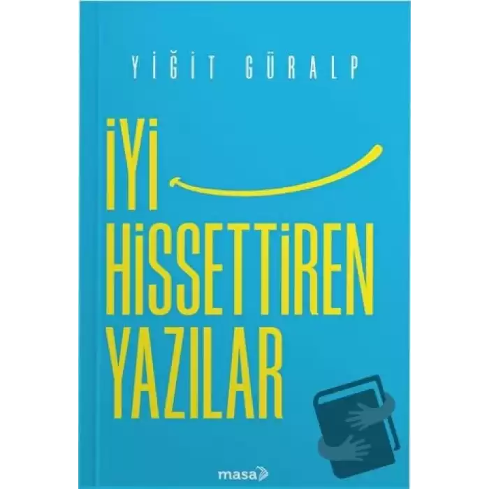 İyi Hissettiren Yazılar