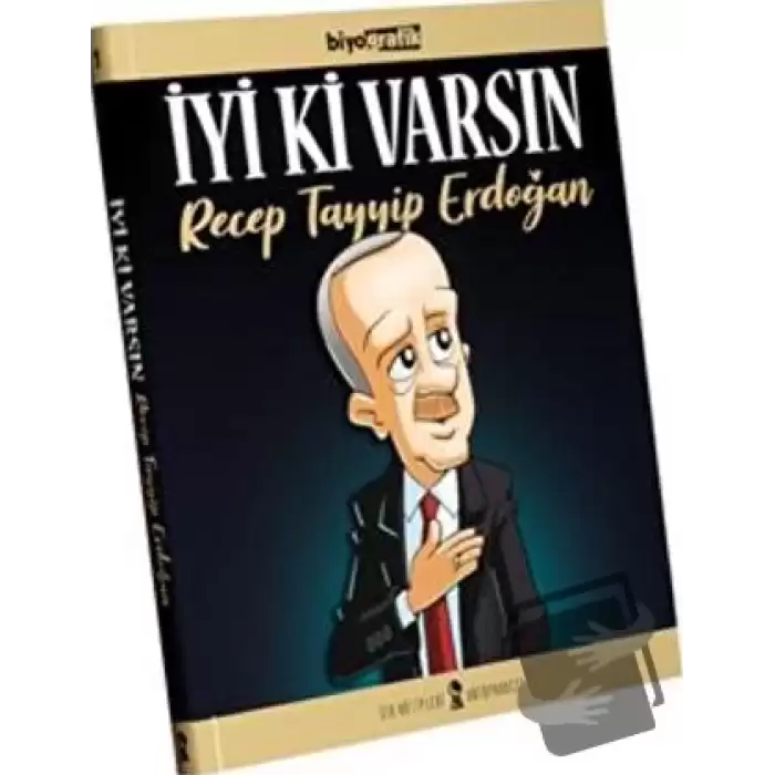 İyi Ki Varsın Recep Tayyip Erdoğan (Ciltli)