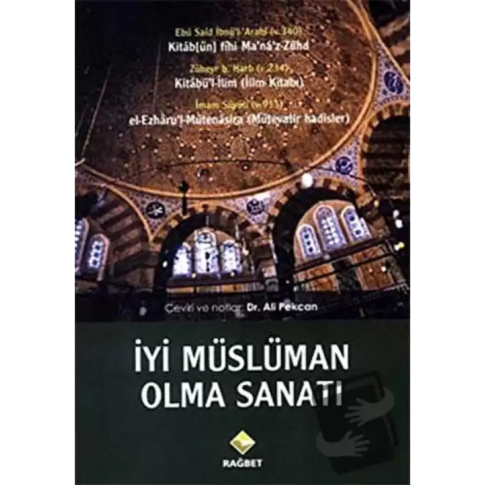 İyi Müslüman Olma Sanatı