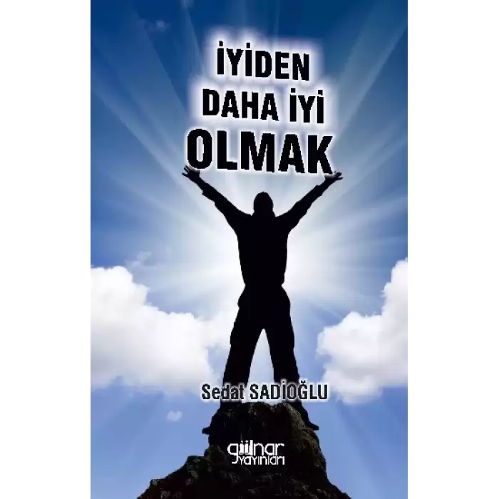 İyiden daha iyi olmak