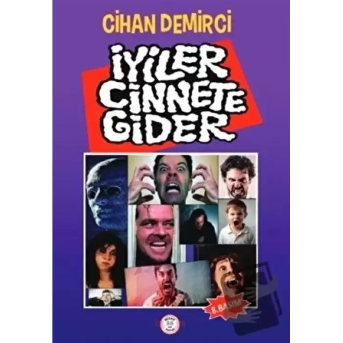 İyiler Cinnete Gider