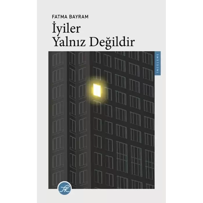 İyiler Yalnız Değildir