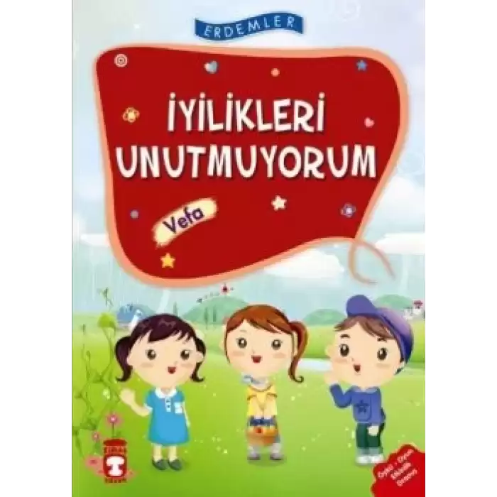 İyilikleri Unutmuyorum-Vefa