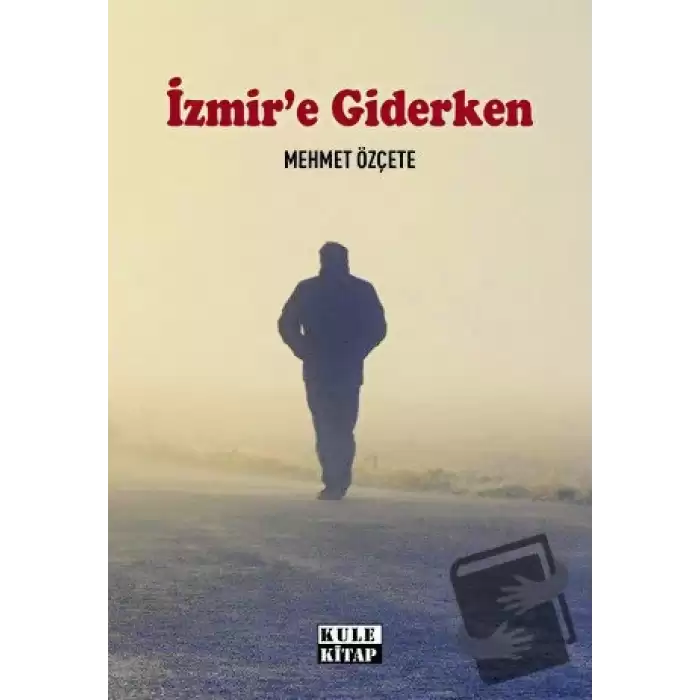 İzmir`e Giderken