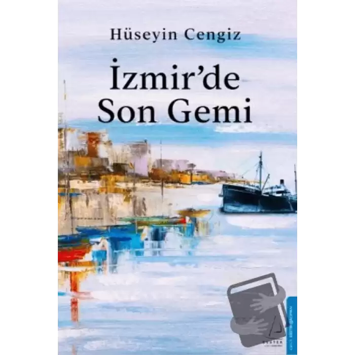 İzmir’de Son Gemi