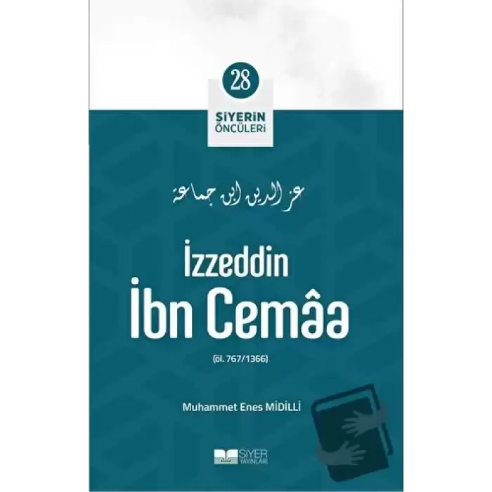 İzzeddin İbn Cemaa - Siyerin Öncüleri (28)