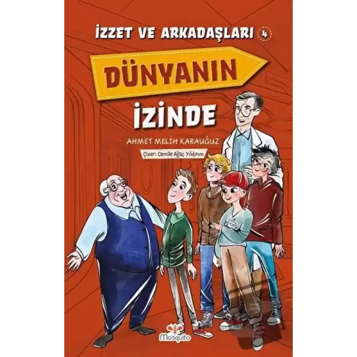 İzzet ve Arkadaşları Dünyanın İzinde