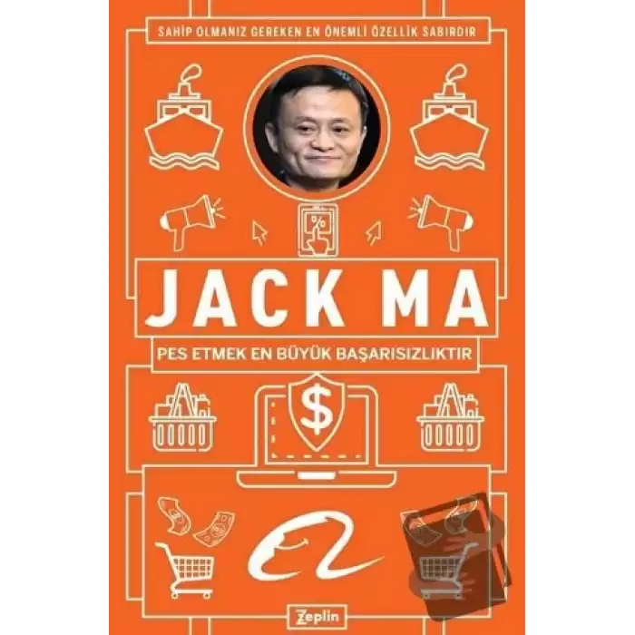 Jack Ma - Pes Etmek En Büyük Başarısızlıktır