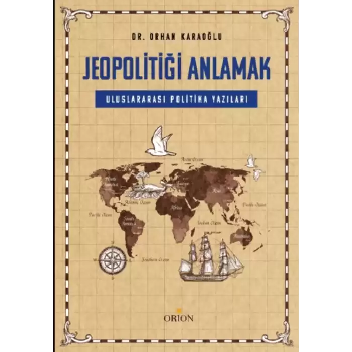 Jeopolitiği Anlamak: Uluslararası Politika yazıları