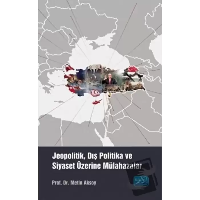 Jeopolitik, Dış Politika ve Siyaset Üzerine Mülahazalar