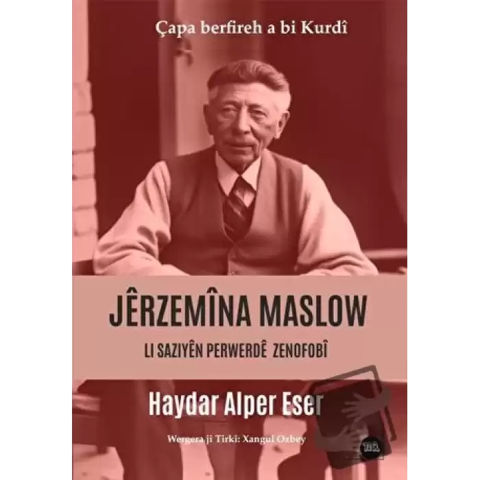 Jerzemîna Maslow: Lı Sazıyan Zenofobi