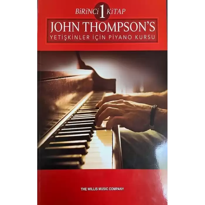 Jhon Thompsons Yetişkinler İçin Piyano Kursu 1. Kitap