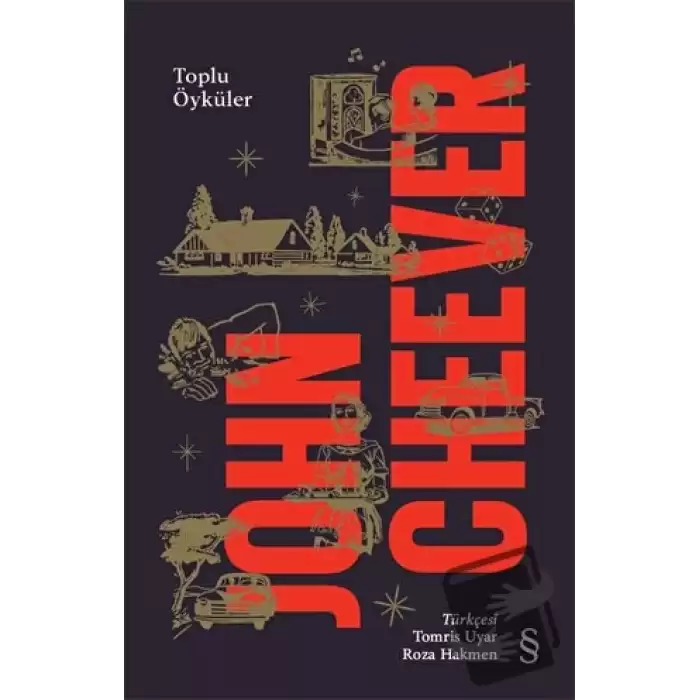 John Cheever - Toplu Öyküler