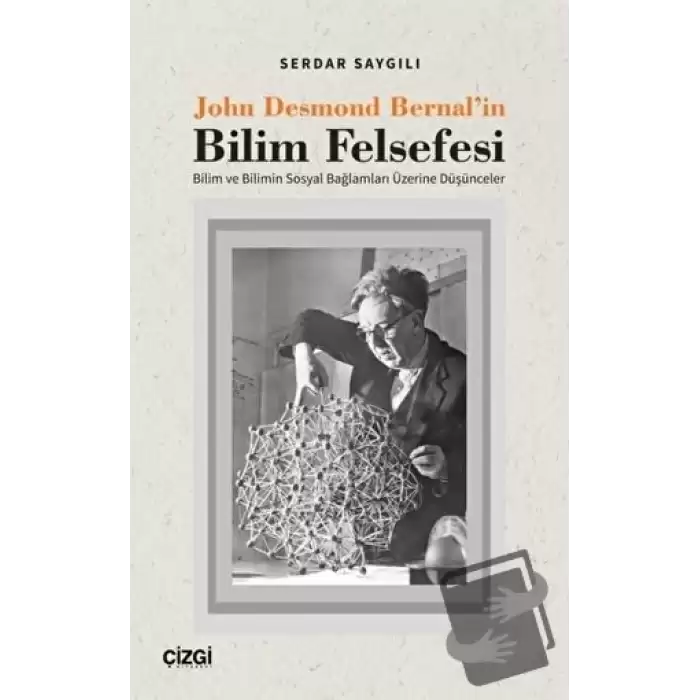 John Desmond Bernalin Bilim Felsefesi