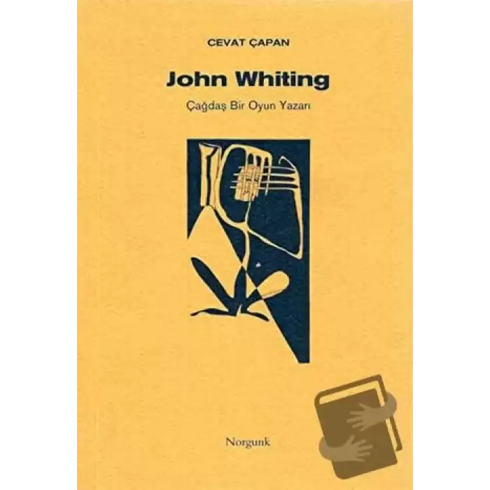 John Whiting Çağdaş Bir Oyun Yazarı