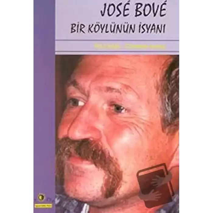 Jose Bove Bir Köylünün İsyanı