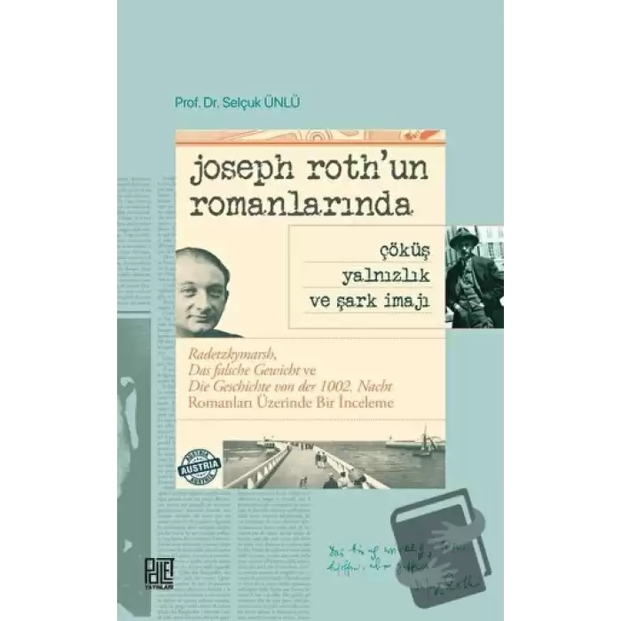 Joseph Roth’un Romanlarında Çöküş Yalnızlık Ve Şark İmajı