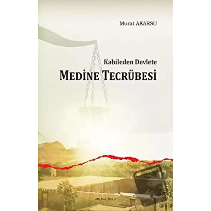 Kabileden Devlete Medine Tecrübesi