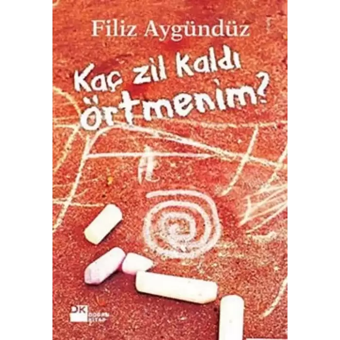 Kaç Zil Kaldı Örtmenim?