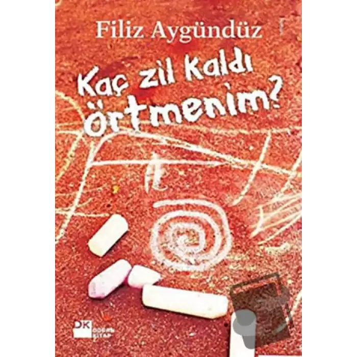 Kaç Zil Kaldı Örtmenim?